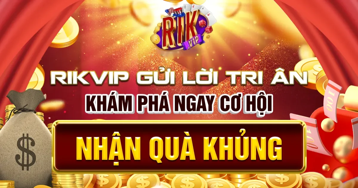 Chương trình khuyến mãi khi tham gia game bài RIKVIP